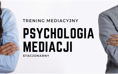 Psychologia mediacji 16 grudnia 2022 r. (stacjonarnie)